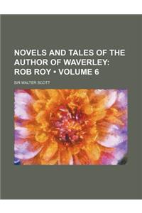 Novels and Tales of the Author of Waverley (Volume 6); Rob Roy