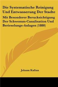 Systematische Reinigung Und Entwasserung Der Stadte