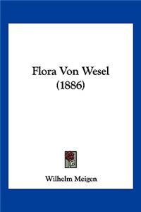 Flora Von Wesel (1886)