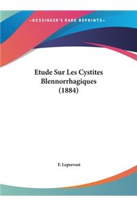 Etude Sur Les Cystites Blennorrhagiques (1884)