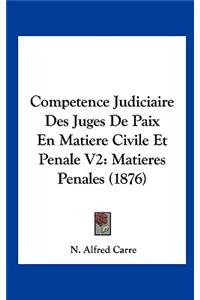 Competence Judiciaire Des Juges de Paix En Matiere Civile Et Penale V2