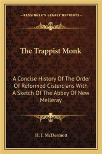 Trappist Monk