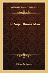 Superfluous Man