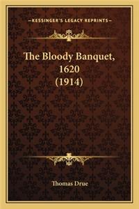 The Bloody Banquet, 1620 (1914)