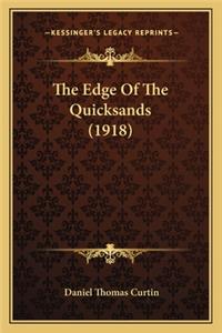 Edge of the Quicksands (1918)