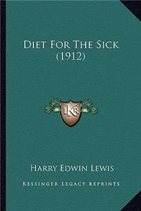 Diet For The Sick (1912)