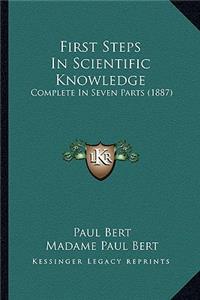 First Steps in Scientific Knowledge