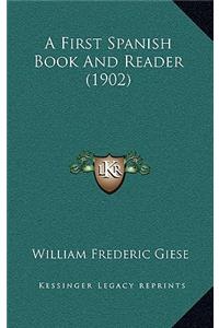 A First Spanish Book and Reader (1902)