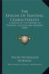 Epochs Of Painting Characterized