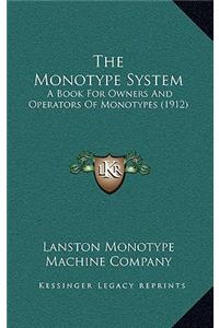 The Monotype System