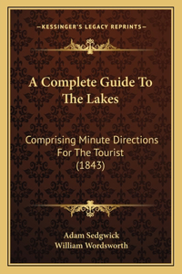 Complete Guide To The Lakes