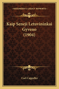 Kaip Seneji Letuvininkai Gyveno (1904)