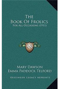 The Book Of Frolics