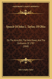 Speech Of John L. Taylor, Of Ohio