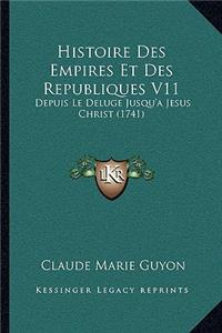 Histoire Des Empires Et Des Republiques V11