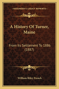 A History Of Turner, Maine