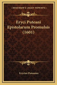 Eryci Puteani Epistolarum Promulsis (1601)
