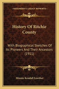 History Of Ritchie County