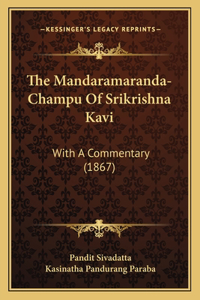 The Mandaramaranda-Champu Of Srikrishna Kavi