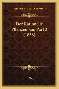 Rationelle Pflanzenbau, Part 3 (1858)