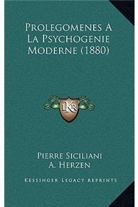 Prolegomenes A La Psychogenie Moderne (1880)