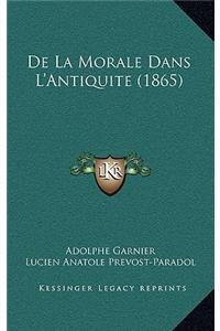 De La Morale Dans L'Antiquite (1865)