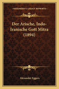 Der Arische, Indo-Iranische Gott Mitra (1894)