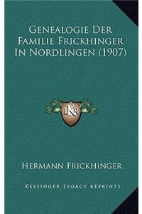 Genealogie Der Familie Frickhinger In Nordlingen (1907)