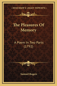 The Pleasures Of Memory