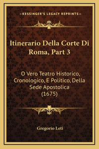 Itinerario Della Corte Di Roma, Part 3