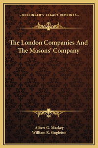 The London Companies And The Masons' Company