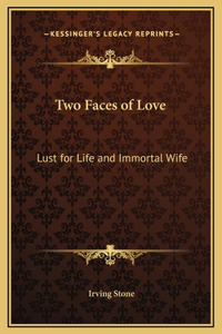 Two Faces of Love