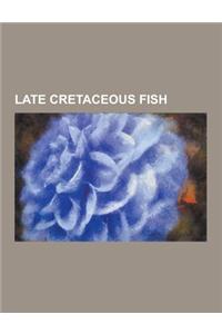 Late Cretaceous Fish