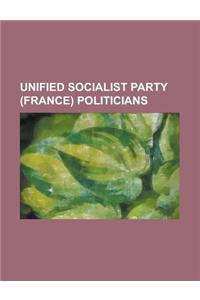 Unified Socialist Party (France) Politicians