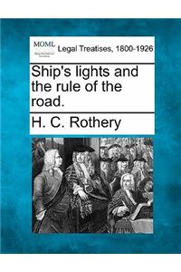 Ship's Lights and the Rule of the Road.