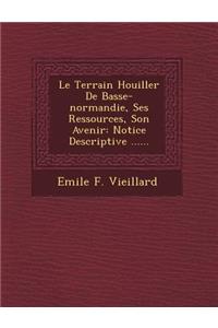 Le Terrain Houiller de Basse-Normandie, Ses Ressources, Son Avenir