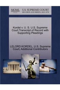 Kordel V. U. S. U.S. Supreme Court Transcript of Record with Supporting Pleadings