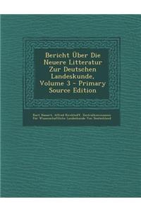 Bericht Uber Die Neuere Litteratur Zur Deutschen Landeskunde, Volume 3