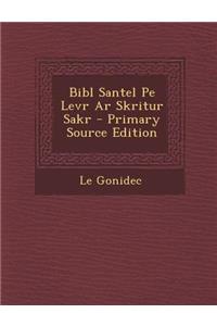 Bibl Santel Pe Levr Ar Skritur Sakr