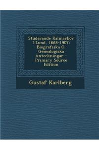 Studerande Kalmarbor I Lund, 1668-1907