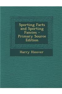 Sporting Facts and Sporting Fancies