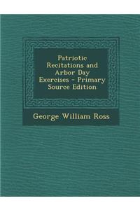 Patriotic Recitations and Arbor Day Exercises