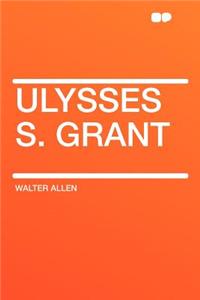 Ulysses S. Grant