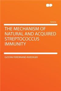 The Mechanism of Natural and Acquired Streptococcus Immunity