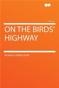 On the Birds' Highway