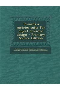 Towards a Metrics Suite for Object Oriented Design