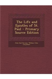 The Life and Epistles of St. Paul - Primary Source Edition