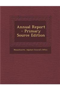 Annual Report - Primary Source Edition