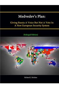 Medvedev's Plan
