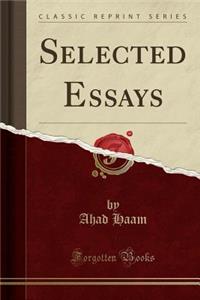 Selected Essays (Classic Reprint)